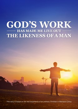 The Best Salvation | Short Film "God\\'s Work Has Made Me Live Out the Likeness of a Man"