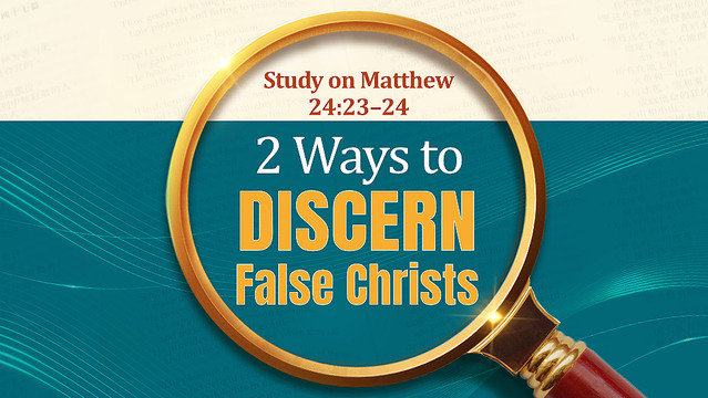 matthew 24 23-24 meaning, how to discern the true christ from the false ones, false christ
