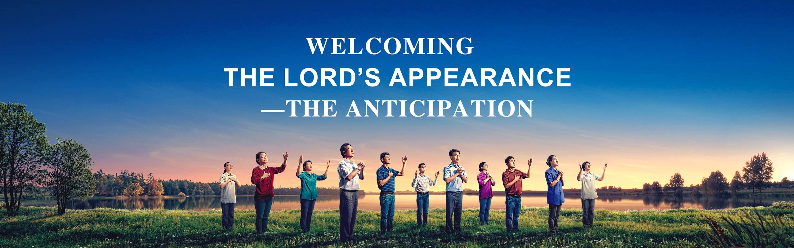  Welcoming the Lord’s Appearance—The Anticipation