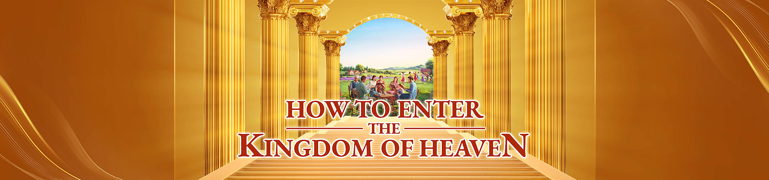 How to Enter the Kingdom of Heaven