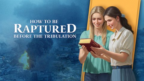 How to Be Raptured Before the Tribulation