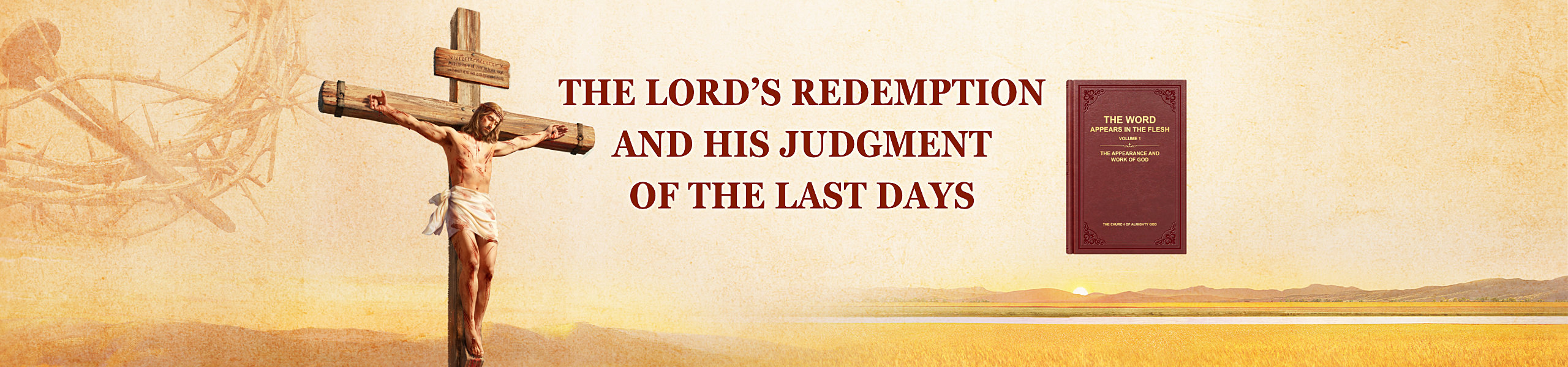 The Lord’s Redemption and His Judgment of the Last Days
